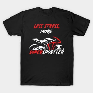 Less Stress, More SuperSportler T-Shirt